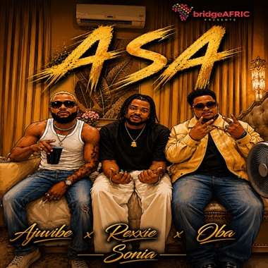 Rexxie - Asa ft. Sonia, O6a, Ajuvibez