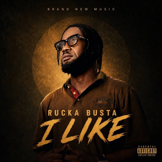 Rucka Busta - I Like