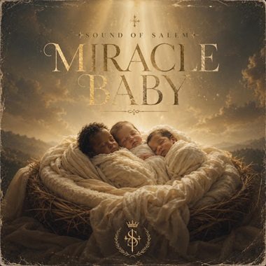 Sound Of Salem - Miracle Baby ft. Pst. Oche Ogebe, Preciousmarc
