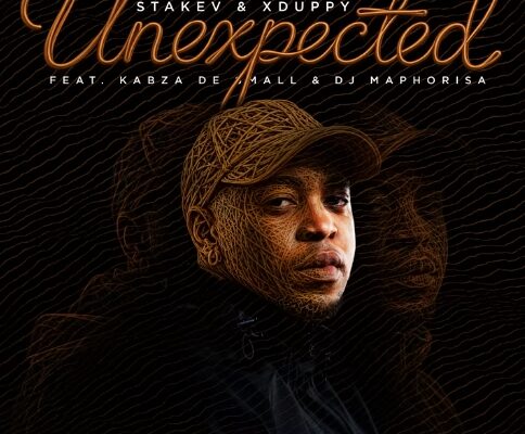 Stakev & Xduppy - Unexpected ft. Kabza De Small & Dj Maphorisa
