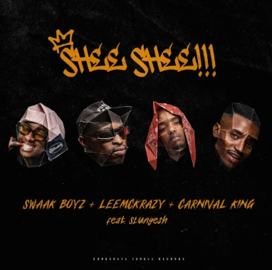 Swaak Boyz, Leemckrazy & Carnival King - SHEE SHEE!!! ft. Slungesh