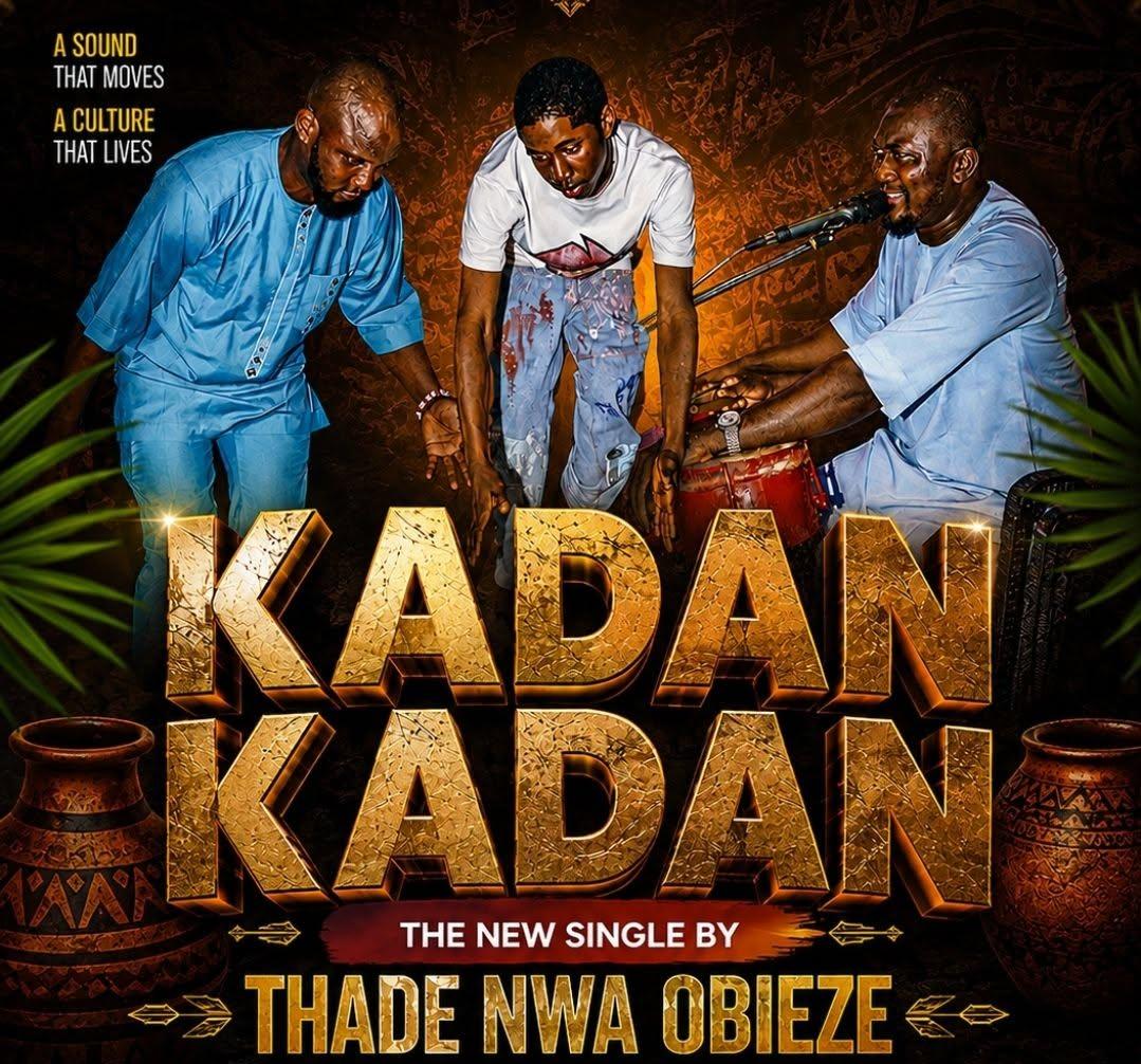 Thade Nwa Obieze - KADAN KADAN SPECIAL