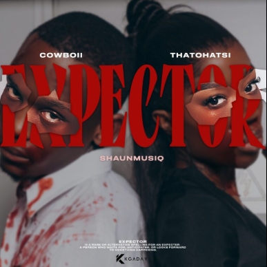 Thatohatsi, Cowboii & Shaunmusiq - Expector