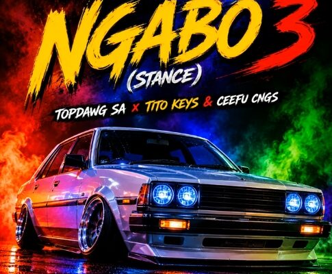Topdawg Sa, Tito Keys & Ceefu Cngs - Ngabo 3 (Stance)