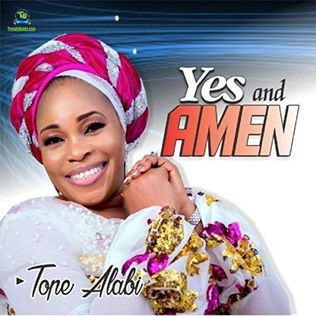 Tope Alabi - Yes And Amen