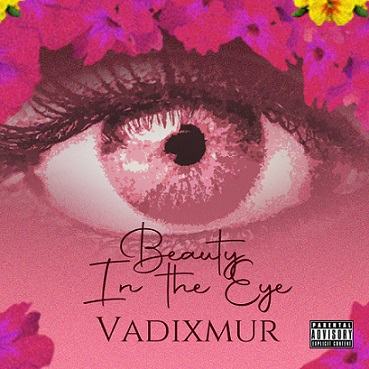 Vadix Mur - Beauty In The Eye
