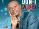 X Don - Don't Worry ft. Pastor Victor