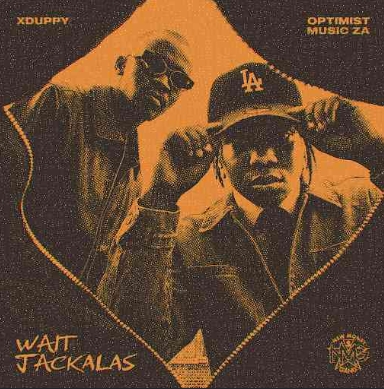 Xduppy & Optimist Music Za - Wait Jackalas