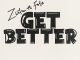 Zlatan - Get Better ft. Fola